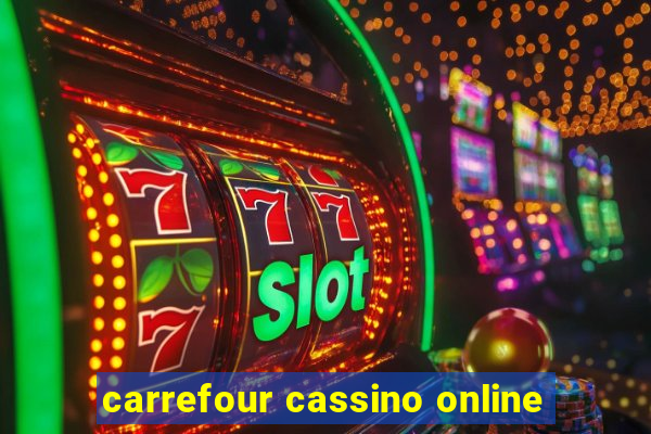 carrefour cassino online